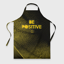 Фартук кулинарный Be positive, цвет: 3D-принт