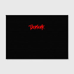 Холст прямоугольный Берсерк Красная Надпись Аниме, цвет: 3D-принт — фото 2
