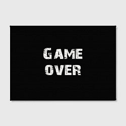 Холст прямоугольный Игра окончена, цвет: 3D-принт — фото 2