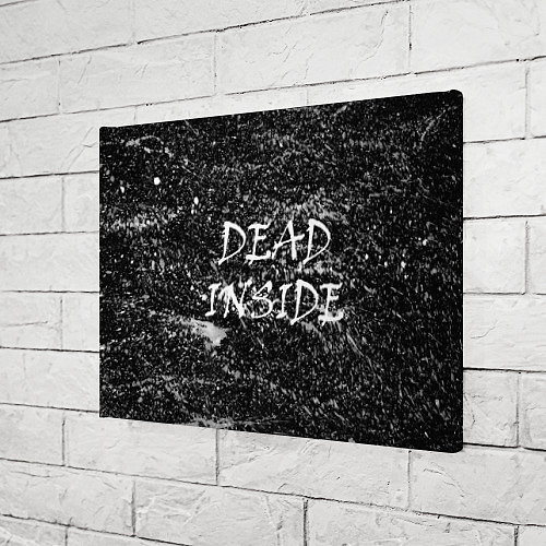 Картина прямоугольная Dead Inside надпись и брызги / 3D-принт – фото 3