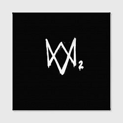 Холст квадратный Watch Dogs 2 лого, цвет: 3D-принт — фото 2