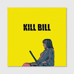 Холст квадратный Kill Bill, цвет: 3D-принт — фото 2