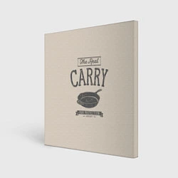 Холст квадратный The Real Carry, цвет: 3D-принт