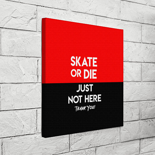 Картина квадратная Skate or Die: Just not here / 3D-принт – фото 3