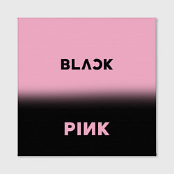 Холст квадратный Blackpink - розово-черный, цвет: 3D-принт — фото 2