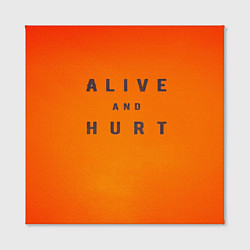 Холст квадратный Alive and hurt, цвет: 3D-принт — фото 2