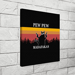 Холст квадратный Madafakas! PEW PEW, цвет: 3D-принт — фото 2