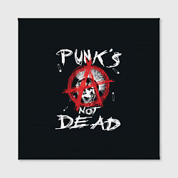 Холст квадратный Punks Not Dead Анархия, цвет: 3D-принт — фото 2