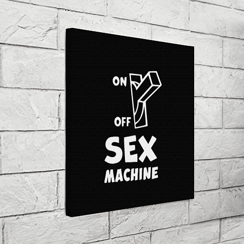 Картина квадратная SEX MACHINE Секс Машина / 3D-принт – фото 3