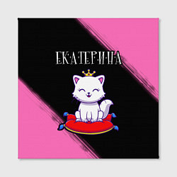 Холст квадратный Екатерина - КОШКА - Краска, цвет: 3D-принт — фото 2