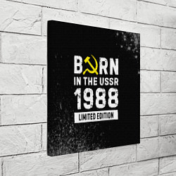 Холст квадратный Born In The USSR 1988 year Limited Edition, цвет: 3D-принт — фото 2