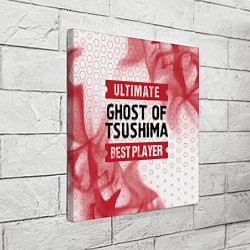 Холст квадратный Ghost of Tsushima: красные таблички Best Player и, цвет: 3D-принт — фото 2