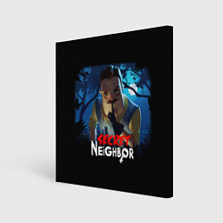 Холст квадратный Secret Neighbor, цвет: 3D-принт