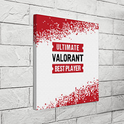 Холст квадратный Valorant: Best Player Ultimate, цвет: 3D-принт — фото 2