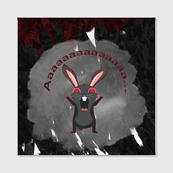 Холст квадратный Черный кролик орет как сумасшедший, цвет: 3D-принт — фото 2