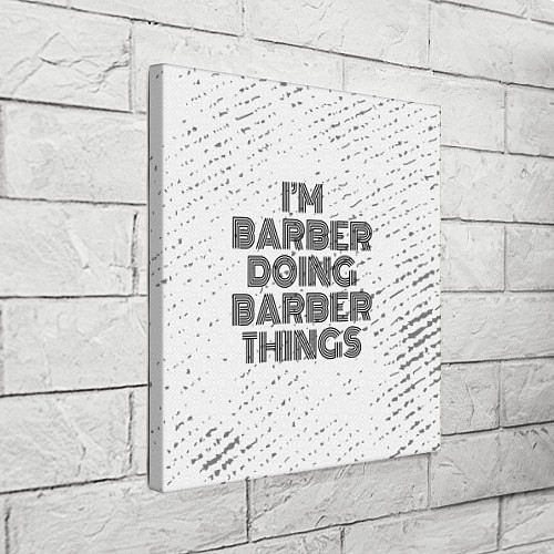 Картина квадратная Im doing barber things: на светлом / 3D-принт – фото 3