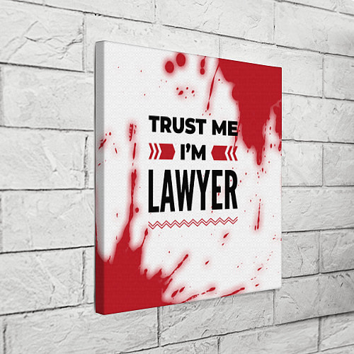 Картина квадратная Trust me Im lawyer white / 3D-принт – фото 3