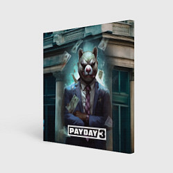 Холст квадратный Payday 3 bear, цвет: 3D-принт