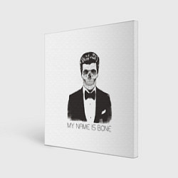 Холст квадратный My name is Bone, цвет: 3D-принт