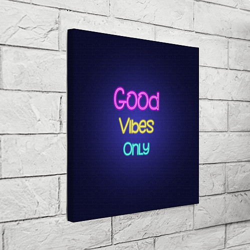 Картина квадратная Только хорошие вибрации неон - good vibes only / 3D-принт – фото 3