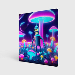 Холст квадратный Робот-сгибальщик Бендер на поляне неоновых грибов, цвет: 3D-принт