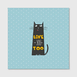 Холст квадратный Kitty: Love you too, цвет: 3D-принт — фото 2