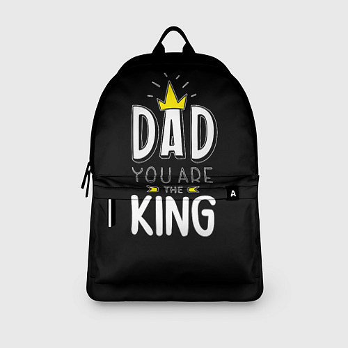 Рюкзак Dad you are the King / 3D-принт – фото 3