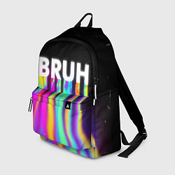 Рюкзак BRUH Братан, цвет: 3D-принт