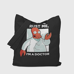 Сумка-шопер Zoidberg: Trust Me, цвет: 3D-принт