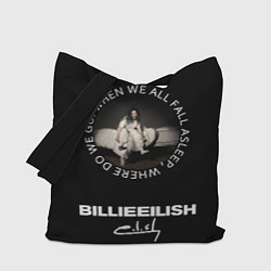Сумка-шопер Billie Eilish: Where do we go?, цвет: 3D-принт