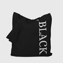 Сумка-шопер Чёрная футболка с текстом, цвет: 3D-принт
