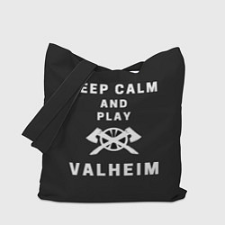 Сумка-шопер Keep calm and play Valheim, цвет: 3D-принт