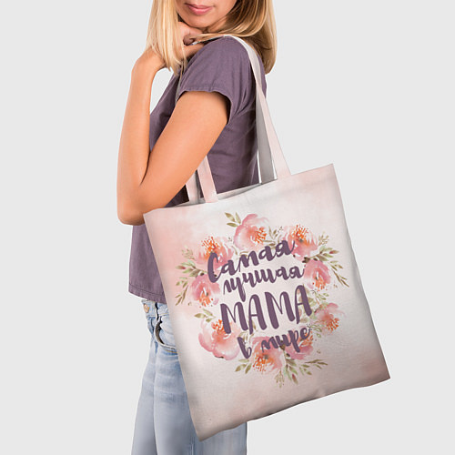 Сумка-шоппер Для мамы: Самая лучшая мама в мире / 3D-принт – фото 3