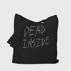 Сумка-шопер Надпись Dead Inside, цвет: 3D-принт