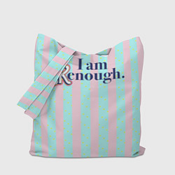 Сумка-шопер I am Kenough - фраза и костюм Кена в полоску, цвет: 3D-принт