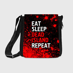 Сумка на плечо Eat Sleep Dead Island Repeat Краска, цвет: 3D-принт