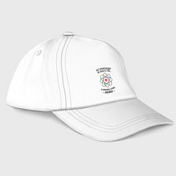 Бейсболка Всё происходит не просто так, и причина этому физи, цвет: белый