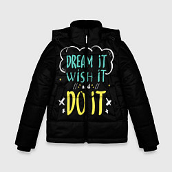Куртка зимняя для мальчика Мечтай Желай Делай, цвет: 3D-черный
