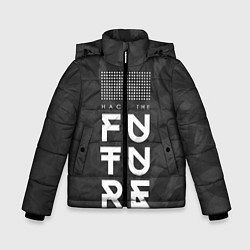 Куртка зимняя для мальчика Надпись Hack the future, цвет: 3D-светло-серый