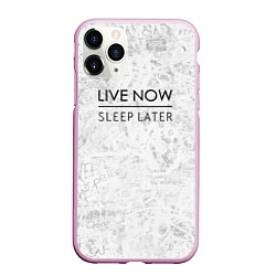 Чехол iPhone 11 Pro матовый Live Now Sleep Later, цвет: 3D-розовый