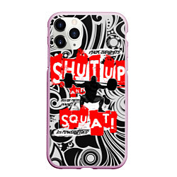 Чехол iPhone 11 Pro матовый Shut up & squat, цвет: 3D-розовый
