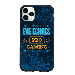 Чехол iPhone 11 Pro матовый Игра EVE Echoes: pro gaming, цвет: 3D-черный