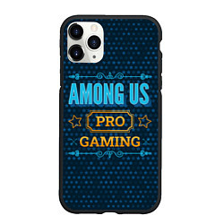 Чехол iPhone 11 Pro матовый Игра Among Us: pro gaming, цвет: 3D-черный