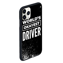 Чехол iPhone 11 Pro матовый Worlds okayest driver - dark, цвет: 3D-черный — фото 2