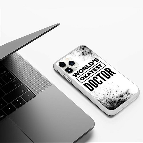 Чехол iPhone 11 Pro матовый Worlds okayest doctor - white / 3D-Белый – фото 3