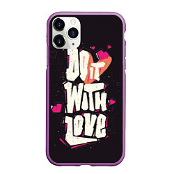 Чехол iPhone 11 Pro матовый Do it with love, цвет: 3D-фиолетовый