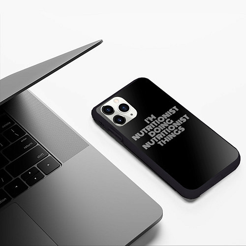 Чехол iPhone 11 Pro матовый Im nutritionist doing nutritionist things: на темн / 3D-Черный – фото 3