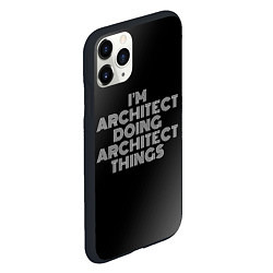 Чехол iPhone 11 Pro матовый I am architect doing architect things, цвет: 3D-черный — фото 2