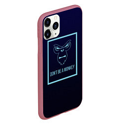 Чехол iPhone 11 Pro матовый Dont be a monkey, цвет: 3D-малиновый — фото 2