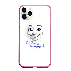 Чехол iPhone 11 Pro матовый Dont worry be happy, цвет: 3D-малиновый